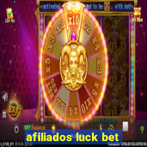 afiliados luck bet